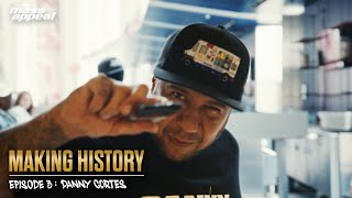 Making History | Episode 3: Danny Cortes