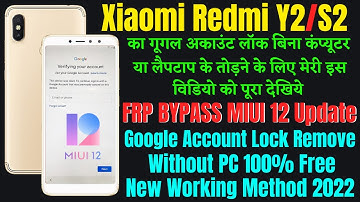 Redmi Y2 / Redmi S2 Frp Bypass MIUI 12 Update || Google Account Bypass Without PC 100% Free