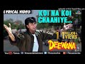 Koi Na Koi Chahiye - Lyrical Video | Deewana | Shahrukh Khan | 90's Song | Ishtar Regional (128 kbps