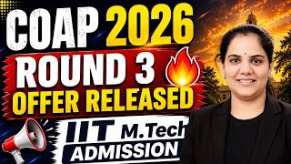 COAP 2026 Round 3 Offer Released 🔥IIT M.Tech Admission | Retain vs Accept vs Reject Full Guide