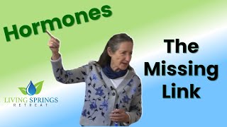 Hormones  The Missing Link