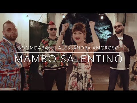 Boomdabash feat Alessandra Amoroso   Mambo Salentino