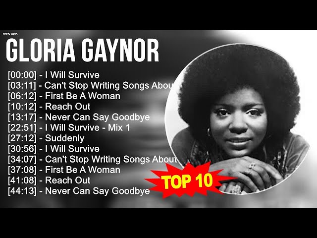 G.l.o.r.i.a G.a.y.n.o.r 2023 MIX ~ Top 10 Best Songs - Greatest Hits - Full Album 2023 class=