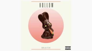 Video thumbnail of "Brayin - Hollow (Official Audio)"