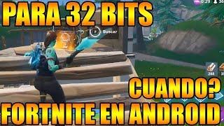 Fortnite Para Android En 32 Bits Podría Salir Pronto