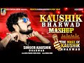 Kaushik bharwad mashup  new shyam audio  latest new gujarati mix songs 2021