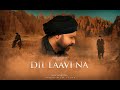 Omer inayat  dil laavi na  out now