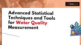 Advanced Statistical Techniques & Tools for Water Quality Measurement -   Statswork