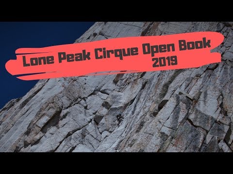 Climbing Lone Peak Cirque Open Book Trad Route 2019