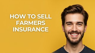 How to Sell Farmers Insurance - GUIDE!