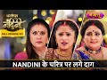 Leela ne lagaya nandini ke charitra pe daag  full episode 101  dhartiputra nandini  nazara tv