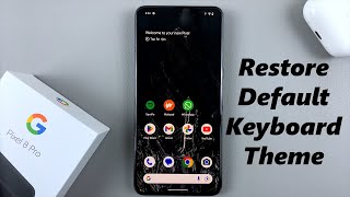 How To Restore Default Keyboard Theme On Google Pixel 8 / Pixel 8 Pro screenshot 3