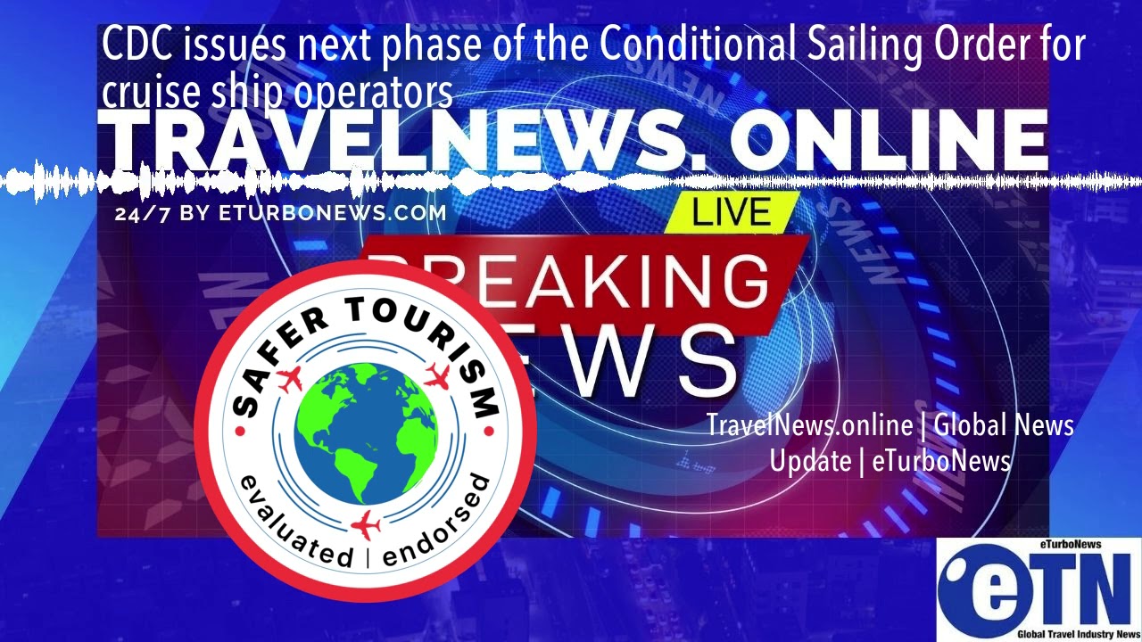 CDC issues next phase of the Conditional Sailing Order for cruise ship operators