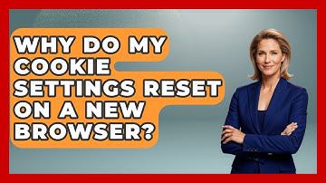 Why Do My Cookie Settings Reset On A New Browser? | Real Life Curriculum News