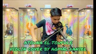 aqmaldaniel - ATOUNA EL TOUFULE (violincover)