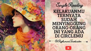 KELAKUANMU TERNYATA SUDAH MENYINGGUNG ORANG-ORANG INI YANG ADA DI CIRCLEMU #tarotindonesia #tarot 