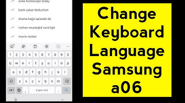 Samsung Galaxy A06 Keyboard language change kaise kare | change Keyboard language samsung a06