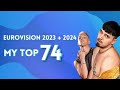 Eurovision 2023  eurovision 2024  my top 74