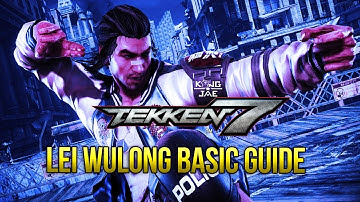 LEI WULONG BASIC GUIDE - TEKKEN 7 SEASON 2