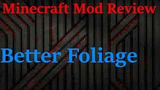 Better Foliage Mod 1.7.2