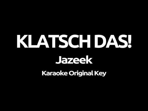 Jazeek - KLATSCH DAS! (Karaoke)