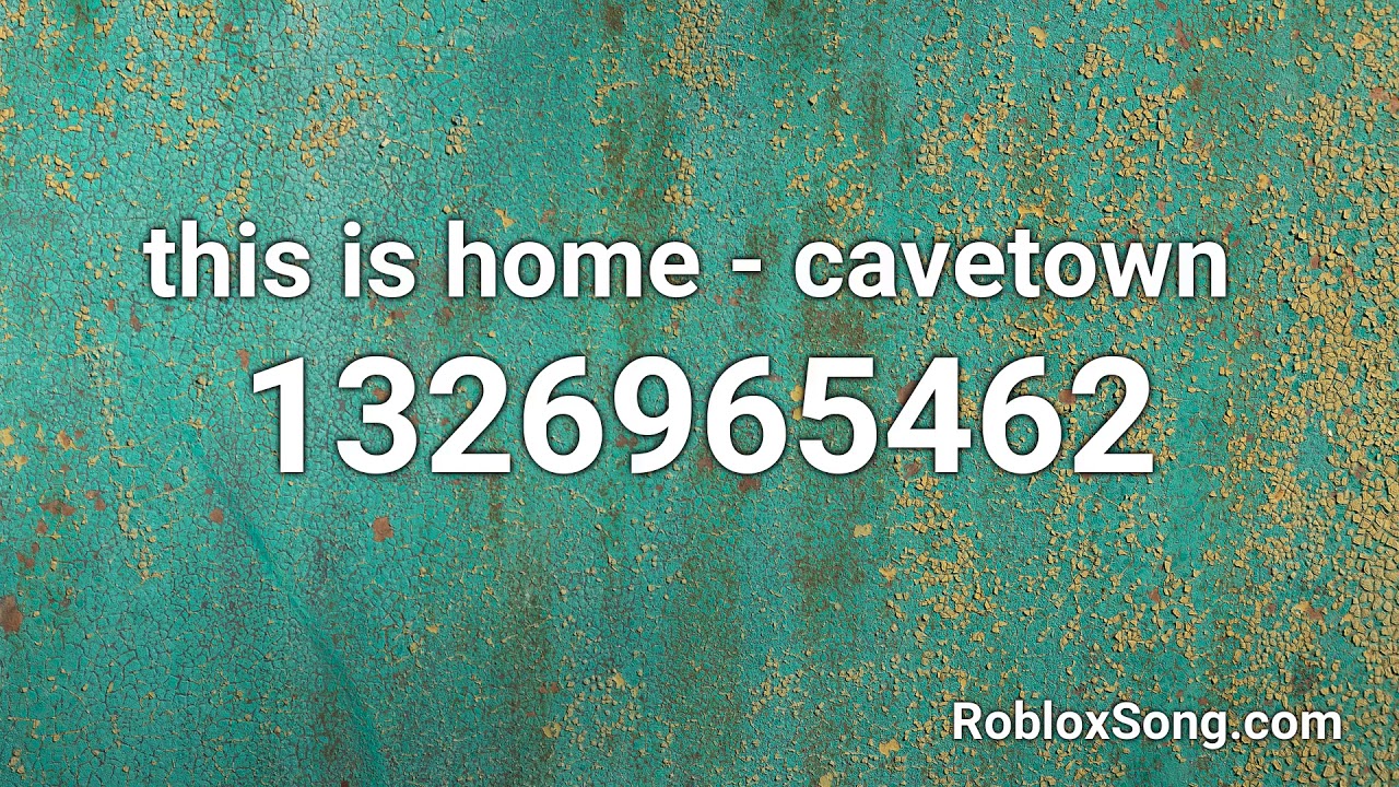 CAVETOWN - This Is Home Roblox ID - Roblox Music Code 