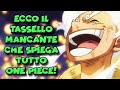 ONE PIECE RISOLTO! SVELATO IL FINALE DEL MANGA CON UNA TEORIA CHE SPIEGA OGNI COSA?