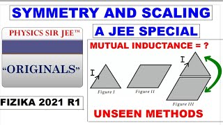JEE ADVANCED: FIZIKA | MUTUAL INDUCTANCE OF TRIANGLE AND RHOMBUS | UNSEEN SYMMETRY METHODS ORIGINALS
