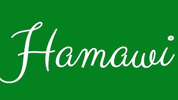 Learn how to Write the Name Hamawi Signature Style in Cursive Writing