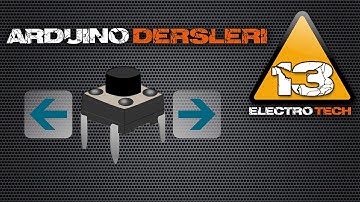 Arduino Dersleri #13 - Tek Buton ile Yön Kontrol