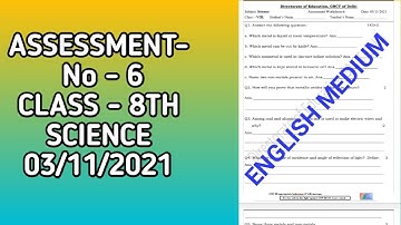 Class 8th Science assessment no 6 (3/11/21) English medium || sci assessment no 6 class 8 ||solution