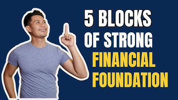 5 Building Blocks of Strong Financial Foundation