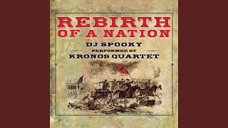 Video thumbnail of "DJ Spooky - Rebirth of a Nation: A Nation Divided"