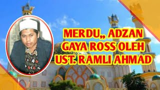 MERDU,, Adzan Gaya Ross | Masjid Raya Hubbul Wathan IC NTB