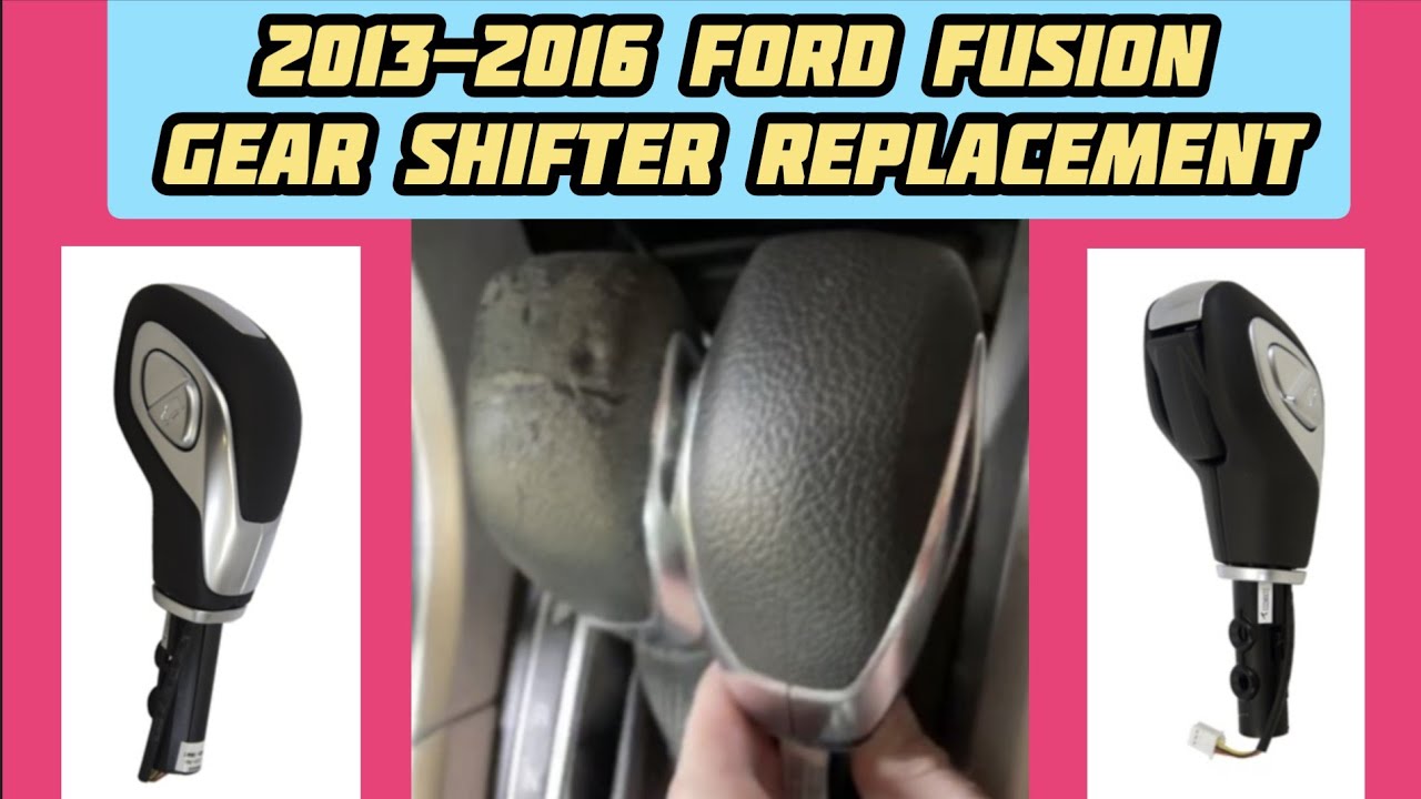 2013-2016 Ford Fusion Gear Shifter Replacement - YouTube