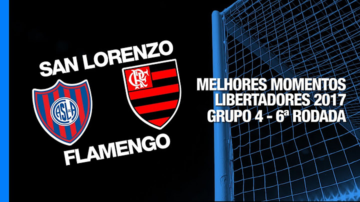 Melhores Momentos - San Lorenzo 2 x 1 Flamengo - Libertadores - 17/05/2017