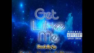 Sp - Get Like Me Ft.  J Luck & Primo (Prod  By Sp) #EXCLUSIVE