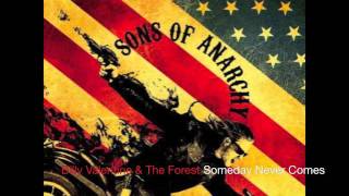 Billy Valentine & The Forest Rangers~ Someday Never Comes[SOA]+Lyrics chords sheet