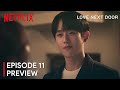 Love Next Door Episode 11 Preview Jung Hae In Jung So Min ENG SUB Love Next Door Episode 11 Preview Jung Hae In Jung So Min ENG SUB