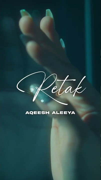 Single Terbaru dari Aqeesh Aleeya. Akan datang. nantikan ☺️ #AqeeshAleeya #Retak #NovaMusic