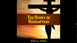 Famous The Story of Redemption Chapter 54-The Third Angel's Message Net Worth