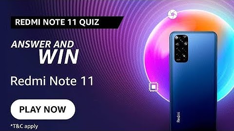 Amazon Redmi Note 11 Quiz Answers Today | Amazon Quiz Answers Today | When is the Redmi Note 11
