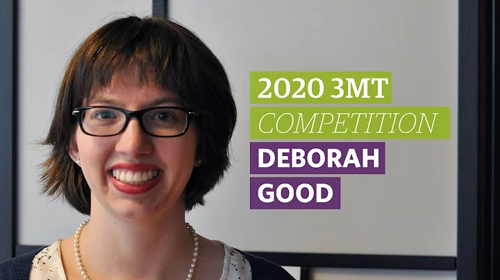 2020 3MT: Deborah Good (Semi-finalist)