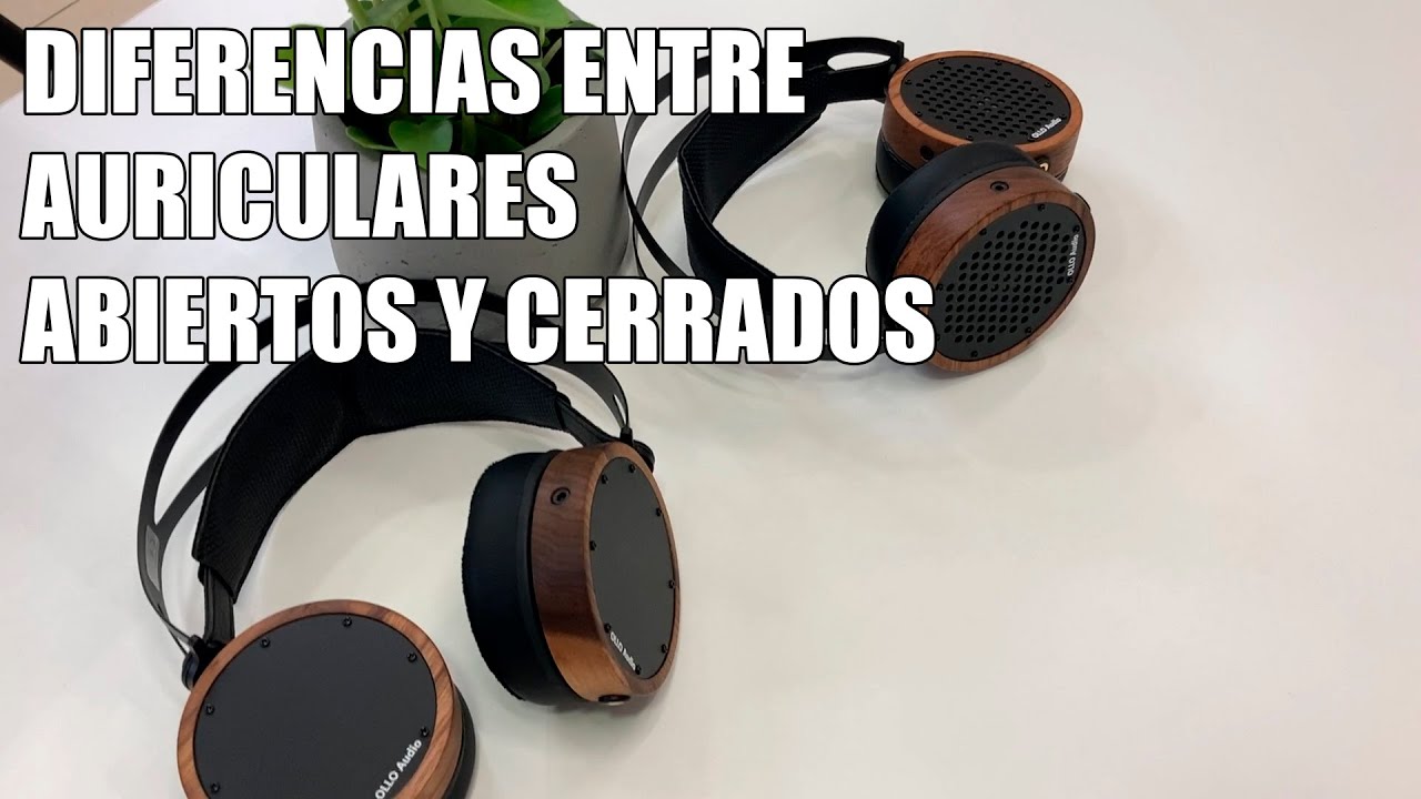 Auriculares Abiertos o Cerrados, Cuales son Mejores? 