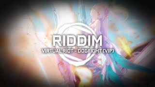 Virtual Riot - Dog Fight (VIP)