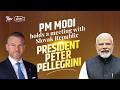 LIVE: PM Modi holds a meeting with Slovak Republic President Peter Pellegrini
