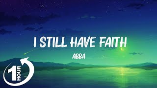 [ Loop 1Hour ]  ABBA - I Still Have Faith in You (Lyrics)