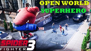 SPIDER FIGHT 3 SUPER HEROE OPEN WORLD GAMEPLAY ANDROID NEW 2023 screenshot 1