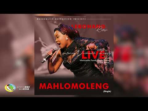 Lebohang Rakosa - Mahlomoleng (feat. Wachumlilo Family's Spirit of Fire & Wachumlilo Day of Prayer)