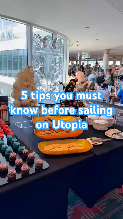 5 tips you must know before sailing on Utopia #utopiaoftheseas #cruiseship